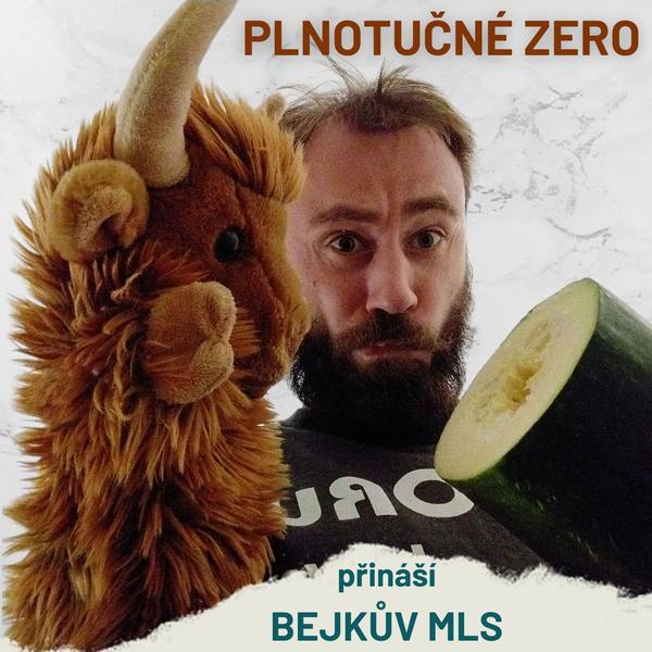 Plnotučné zero | Bejkův mls | Tomáš Shejbal